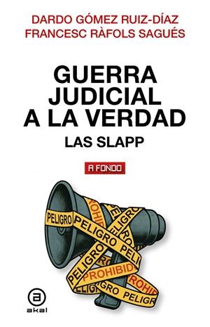 Guerra judicial a la verdad | Gómez Ruíz-Díaz, Dardo/Ráfols Sagués, Francesc | Cooperativa autogestionària