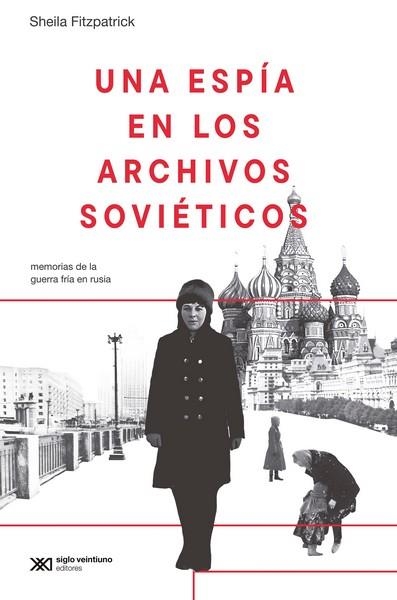 Una espía en los archivos soviéticos | Fitzpatrick, Sheila