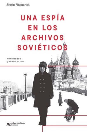 Una espía en los archivos soviéticos | Fitzpatrick, Sheila