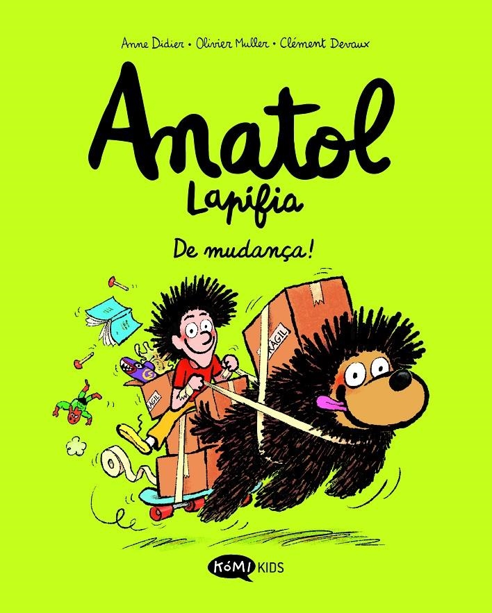 Anatol Lapifia Vol.9 De mudança! | Didier, Anne/Muller, Olivier