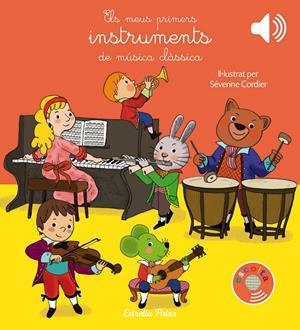 Els meus primers instruments de música clàssica | Cordier, Séverine | Cooperativa autogestionària
