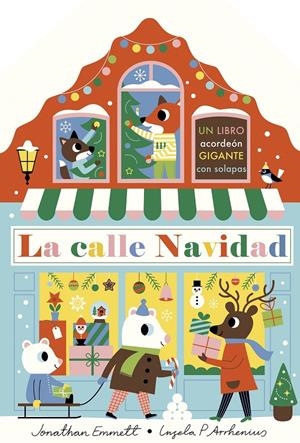 La calle Navidad. Libro desplegable | Arrhenius, Ingela P./Emmett, Jonathan