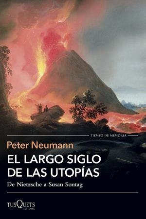 El largo siglo de las utopías | Neumann, Peter