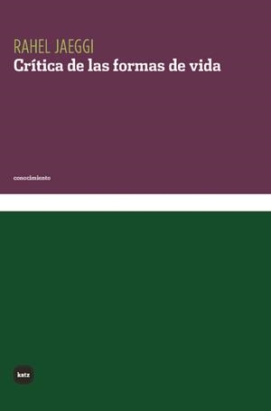 Crítica de las formas de vida | Jaeggi, Rahel | Cooperativa autogestionària