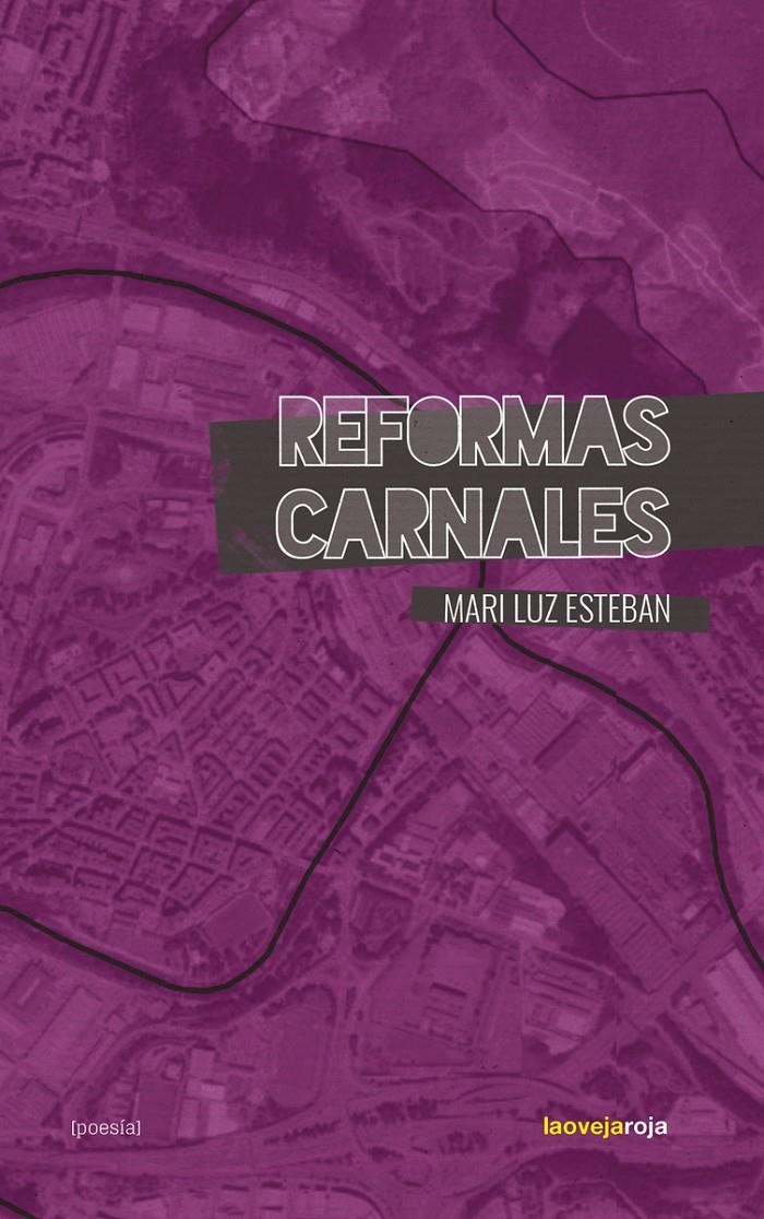 Reeformas carnales | Esteban, Mari Luz | Cooperativa autogestionària