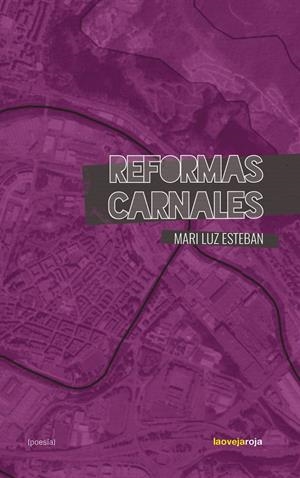 Reeformas carnales | Esteban, Mari Luz | Cooperativa autogestionària