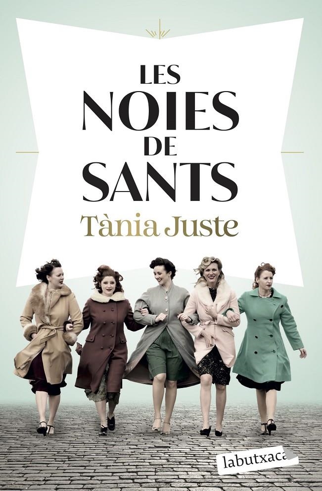 Les noies de Sants | Juste, Tània | Cooperativa autogestionària