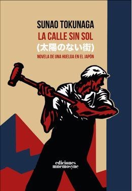 La calle sin sol | Tokunaga, Sunao | Cooperativa autogestionària