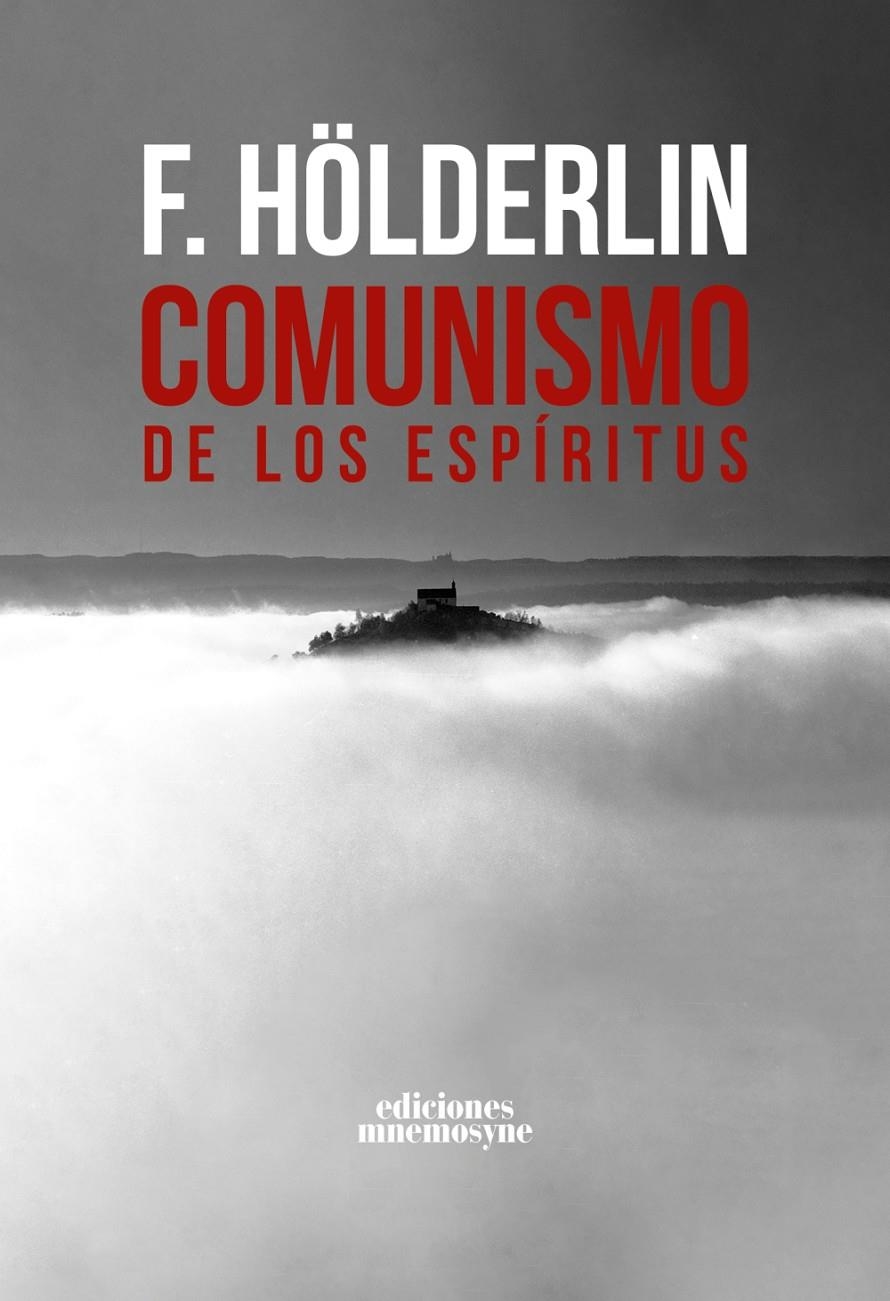 Comunismo de los espíritus | Hölderlin, Friedrich/Hegel, Georg Wilhelm Friedrich/Lukács, György/D'Hondt, Jacques/Albernaz, Joseph | Cooperativa autogestionària