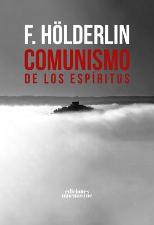 Comunismo de los espíritus | Hölderlin, Friedrich/Hegel, Georg Wilhelm Friedrich/Lukács, György/D'Hondt, Jacques/Albernaz, Joseph | Cooperativa autogestionària