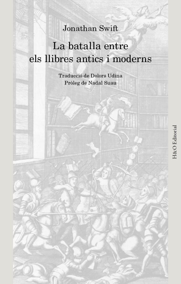 La batalla entre els llibres antics i moderns | Swift, Jonathan