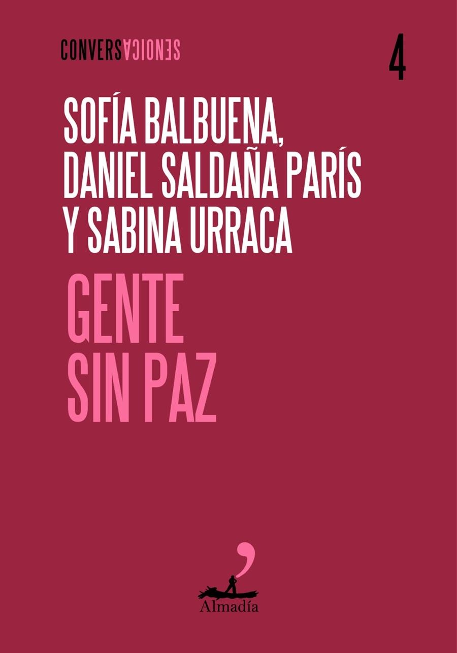 Gente sin paz | Saldaña París, Daniel/Balbuena, Sofia/Urraca, Sabina | Cooperativa autogestionària