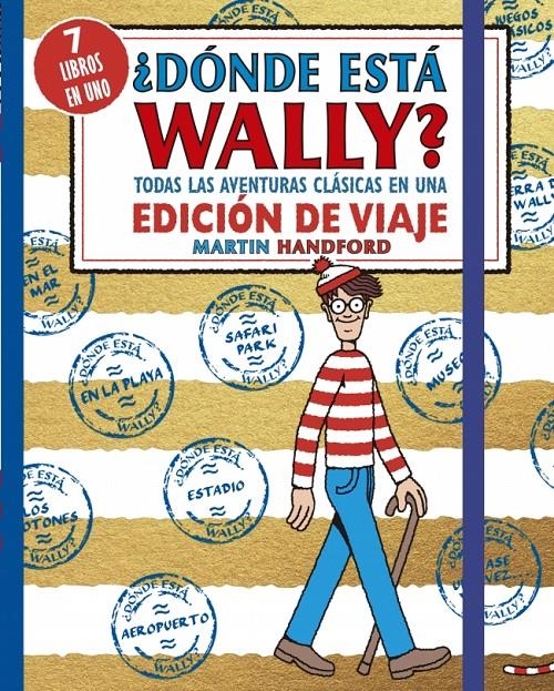 ¿Dónde está Wally? Todas las aventuras clásicas de Wally en una edición de viaje | Handford, Martin
