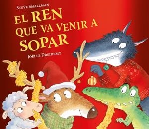 El ren que va venir a sopar (L'ovelleta que va venir a sopar) | Smallman, Steve