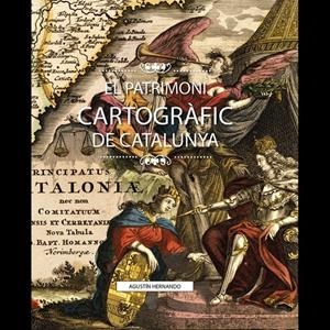 El patrimoni cartogràfic a Catalunya | Hernando, Agustín