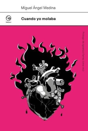 Cuando yo molaba | Medina Puertas, Miguel Ángel | Cooperativa autogestionària