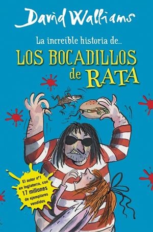 La increíble historia de... - Los bocadillos de rata | Walliams, David