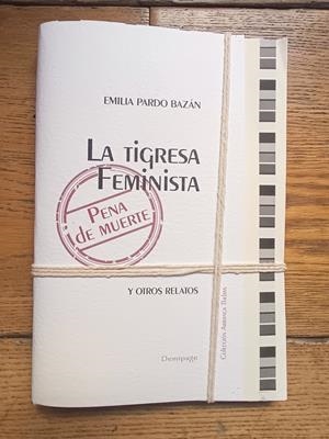 La tigresa feminista y otros relatos | Pardo Bazán, Emilia | Cooperativa autogestionària