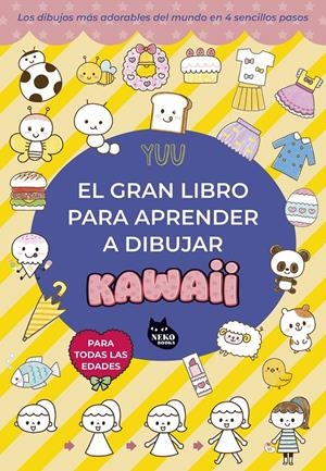 El gran libro para aprender a dibujar kawaii | Yuu