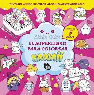 El superlibro para colorear kawaii | Quirk, Abbie