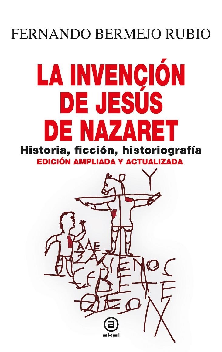 La invención de Jesús de Nazaret | Bermejo Rubio, Fernando | Cooperativa autogestionària