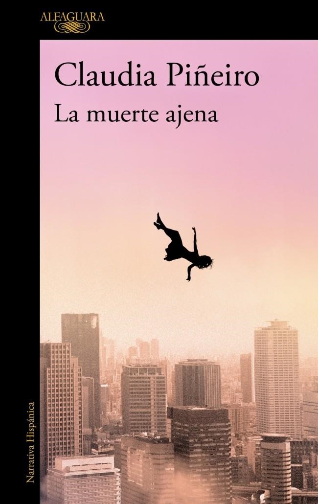 La muerte ajena | Piñeiro, Claudia | Cooperativa autogestionària