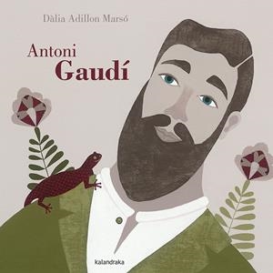 Antoni Gaudí | Adillon, Dàlia