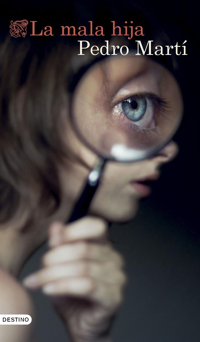 La mala hija | Martí, Pedro | Cooperativa autogestionària