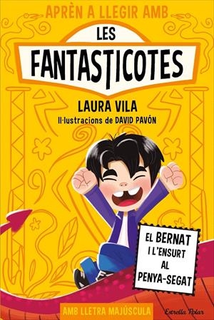 Aprèn a llegir amb les Fantasticotes 14. El Bernat i l'ensurt al penya-segat | Laura Vila