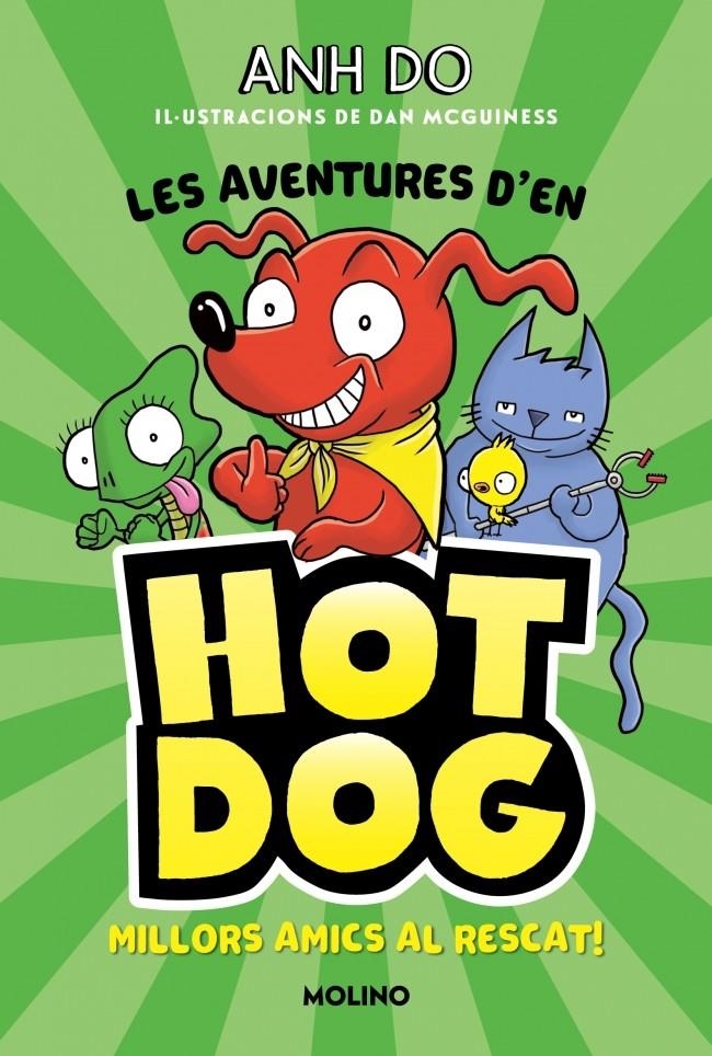Les aventures d'en Hotdog! 1 - Millors amics al rescat | Do, Anh | Cooperativa autogestionària