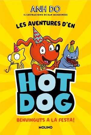 Les aventures d'en Hotdog! 2 - Benvinguts a la festa | Do, Anh | Cooperativa autogestionària