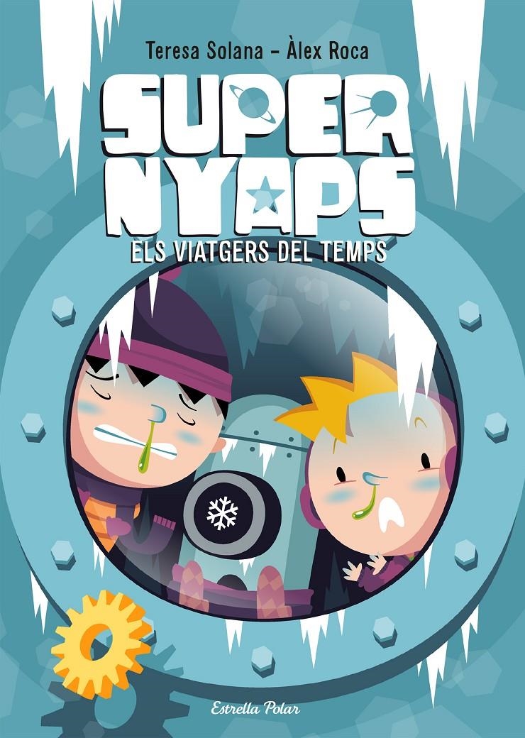 Supernyaps 4. Els viatgers del temps | Solana, Teresa/Roca, Álex | Cooperativa autogestionària