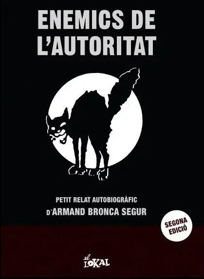 Enemics de l'autoritat | Bronca Segur, Armand