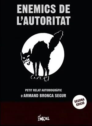 Enemics de l'autoritat | Bronca Segur, Armand