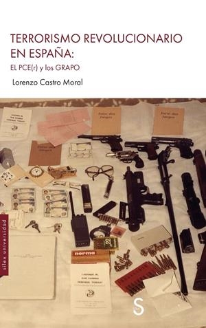 Terrorismo revolucionario en España: El PCE(r) y los GRAPO | Castro Moral, Lorenzo | Cooperativa autogestionària