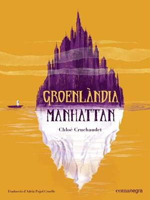Groenlàndia Manhattan | Cruchaudet, Chloé | Cooperativa autogestionària