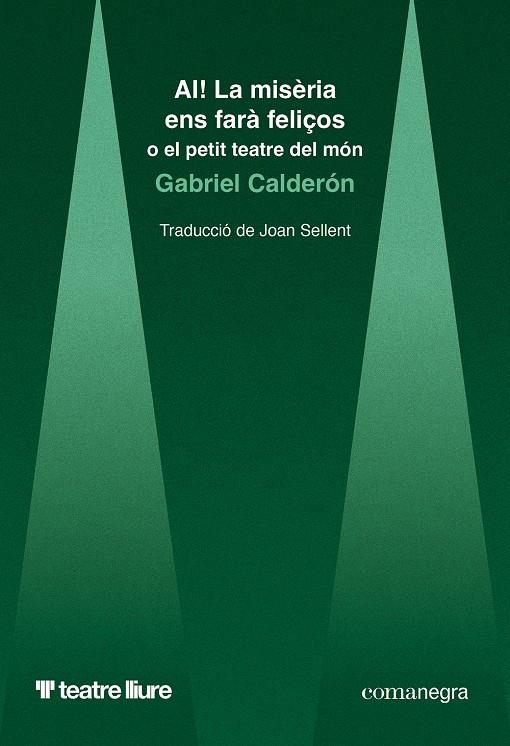 AI! La misèria ens farà feliços | Calderón, Gabriel | Cooperativa autogestionària