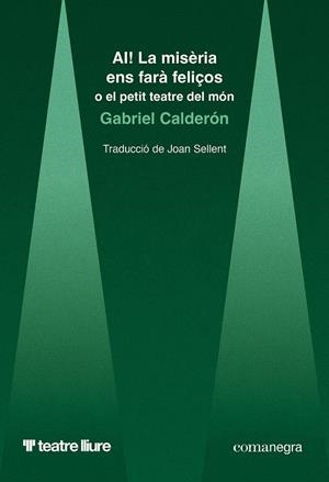 AI! La misèria ens farà feliços | Calderón, Gabriel | Cooperativa autogestionària