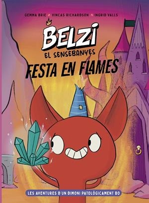 Belzi el sensebanyes 3. Festa en flames | Brie, Gemma/Richardson, Vincas | Cooperativa autogestionària