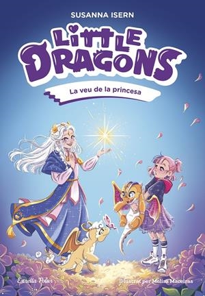 Little Dragons 4. La veu de la princesa | Isern, Susanna | Cooperativa autogestionària