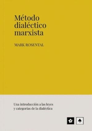 Método dialéctico marxista | Rosental, Mark