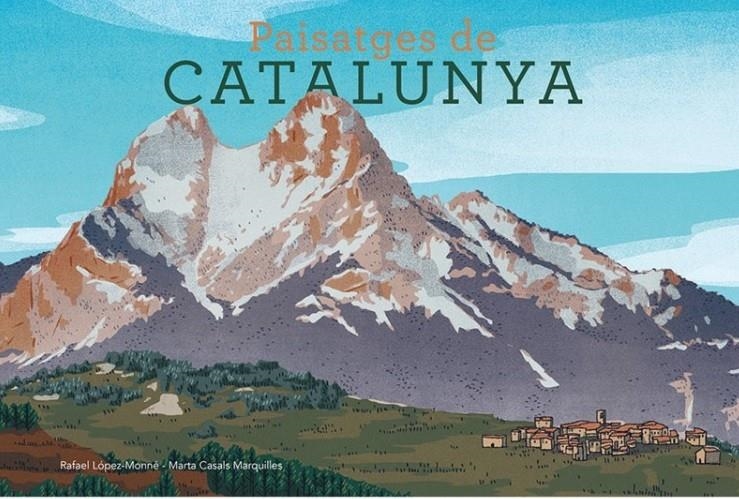 Paisatges de Catalunya | López Monné, Rafael/Casals, Marta | Cooperativa autogestionària