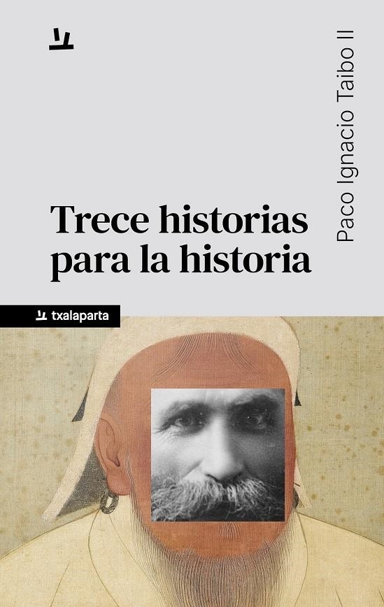 Trece historias para la historia | Taibo II, Paco Ignacio | Cooperativa autogestionària