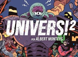 Univers! 2 | Monteys, Albert | Cooperativa autogestionària