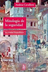 Mitología de la seguridad | Cavalletti, Andrea
