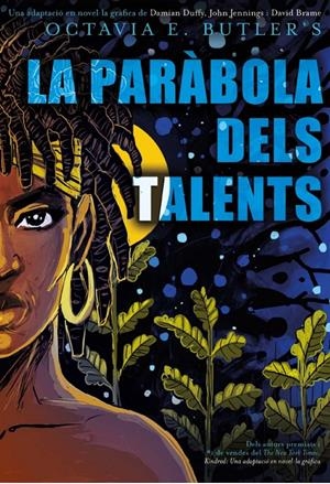 La parabola dels talents | Octavia E, Butler; Duffy, Damian; Jennings, John | Cooperativa autogestionària