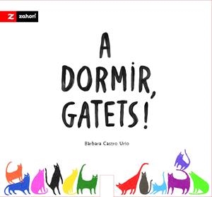 A dormir, gatets! | Castro Urío, Bárbara | Cooperativa autogestionària