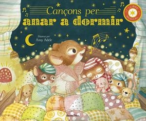 Cançons per anar a dormir. Llibre musical | Adele, Amy/Eckford, Jennifer | Cooperativa autogestionària