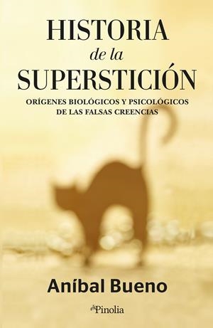 Historia de la superstición | Anibal Bueno Amorós | Cooperativa autogestionària