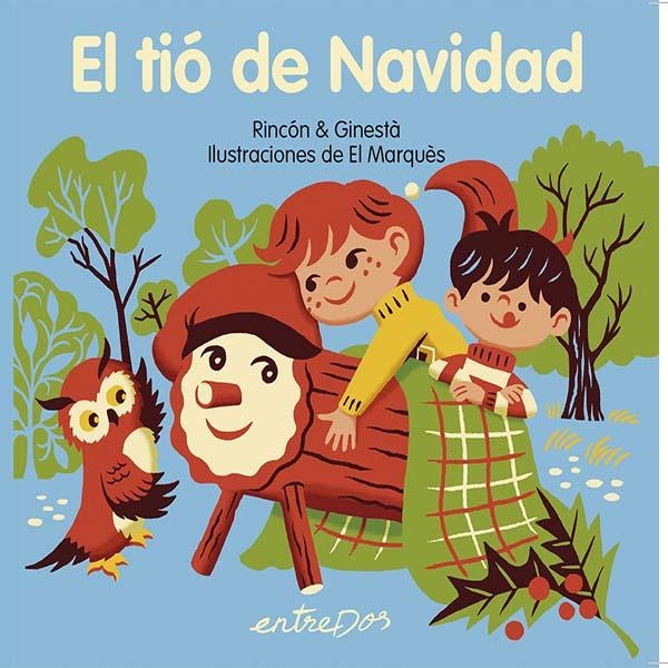 El tió de Navidad | Rincón & Ginesta | Cooperativa autogestionària